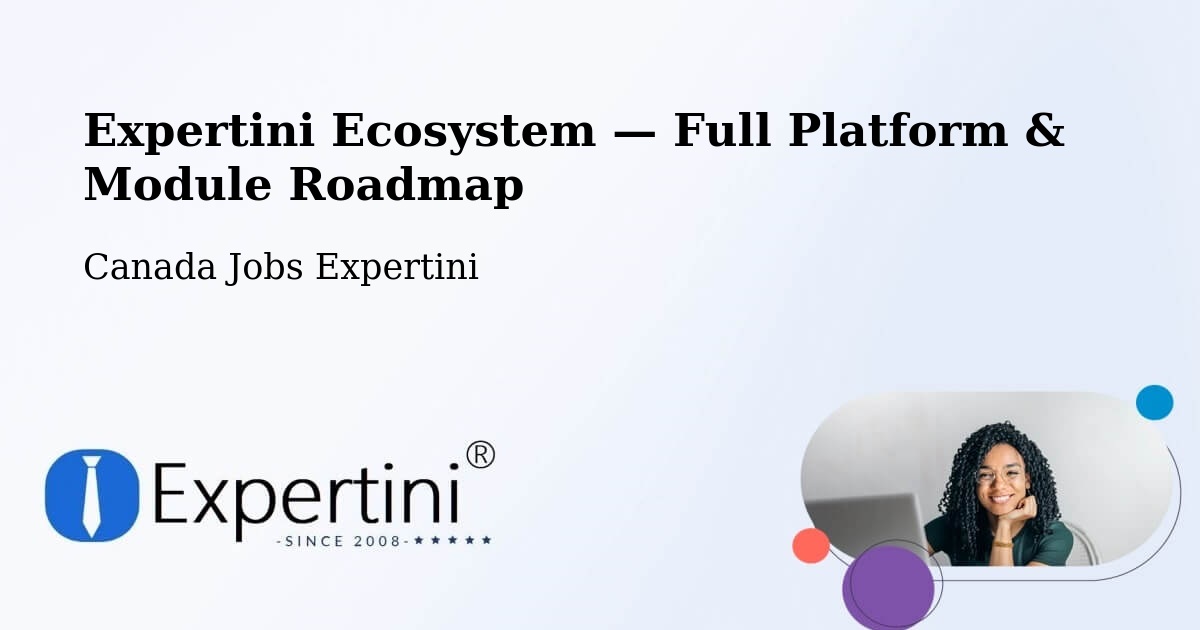 Expertini Ecosystem — Full Platform & Module Roadmap – Nanaimo